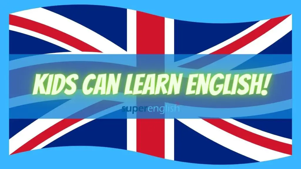 How to teach a child English as a second language