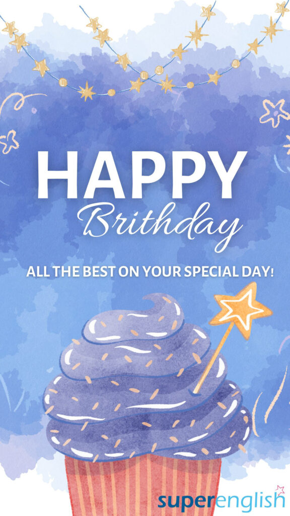 21 Creative Ways to Say Happy Birthday Happy Birthday synonyms