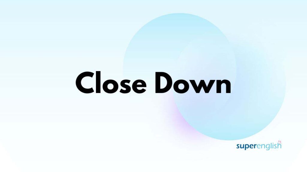 all about close down